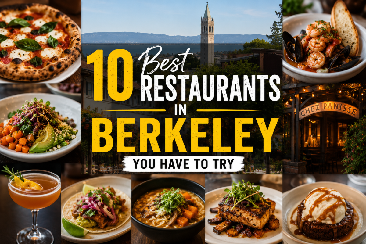 10 Best Restaurants in Berkeley You Have to Try
